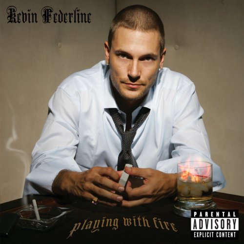 FEDERLINE, KEVIN - PLAYING W/FIRE (ADVISORY) (CD)