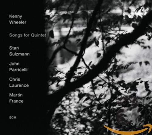 WHEELER, KENNY - SONGS FOR QUINTET (CD)