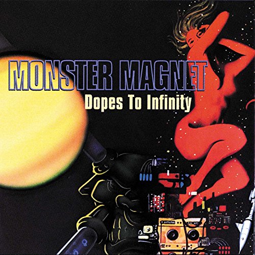 MONSTER MAGNET - DOPES TO INFINITY