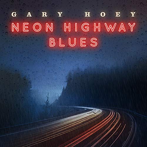 HOEY,GARY - NEON HIGHWAY BLUES (VINYL)