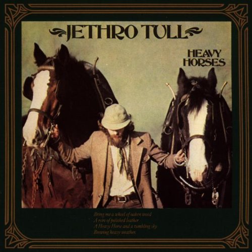 JETHRO TULL - HEAVY HORSES