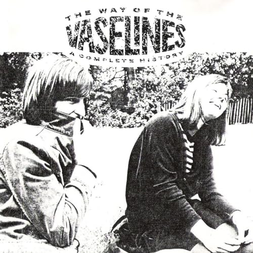 THE VASELINES - THE WAY OF THE VASELINES