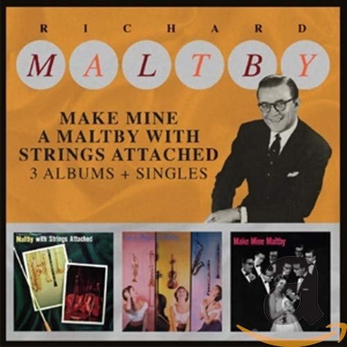 MALTBY,RICHARD - MAKE MINE A MALTBY WITH STRINGS ATTACHED (CD)