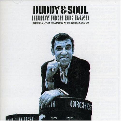 RICH, BUDDY - BUDDY AND SOUL (CD)