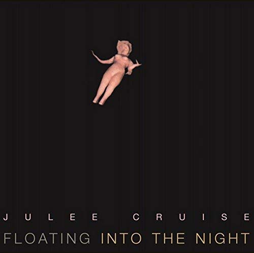 CRUISE,JULEE - FLOATING INTO THE NIGHT (180G) (VINYL)