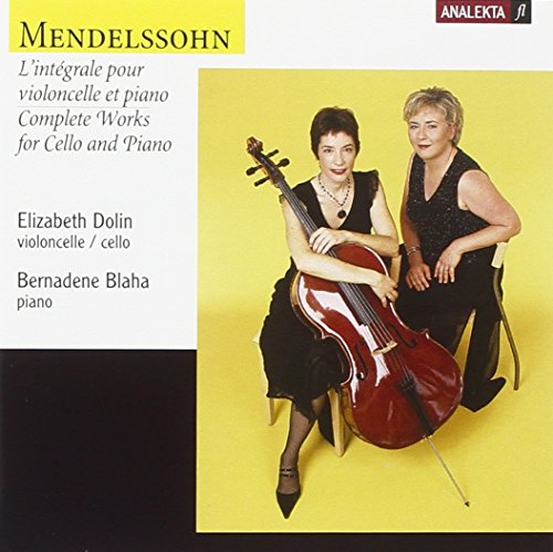 MENDELSSOHN: COMPLETE WORKS FOR CELLO AND PIANO / LINTGRALE POUR VIOLONCELLE ET PIANO (CD)