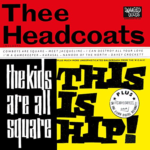 THEE HEADCOATS - KIDS ARE ALL SQUARE & GIRLSVILLE (CD)