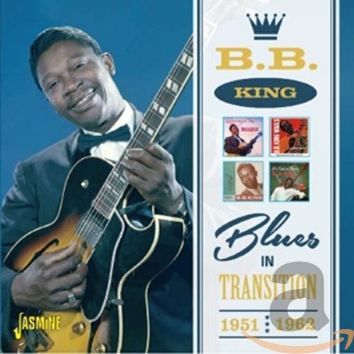 B.B KING - BLUES IN TRANSITION 1951-62 (CD)