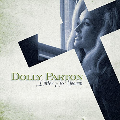 PARTON, DOLLY - LETTER TO HEAVEN: SONGS OF FAITH & I NSPIRATION (CD)