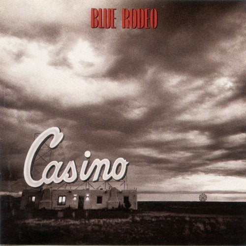 BLUE RODEO - CASINO (CD)