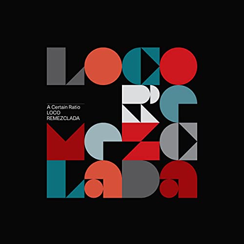 A CERTAIN RATIO - LOCO REMEZCLADA (CD)