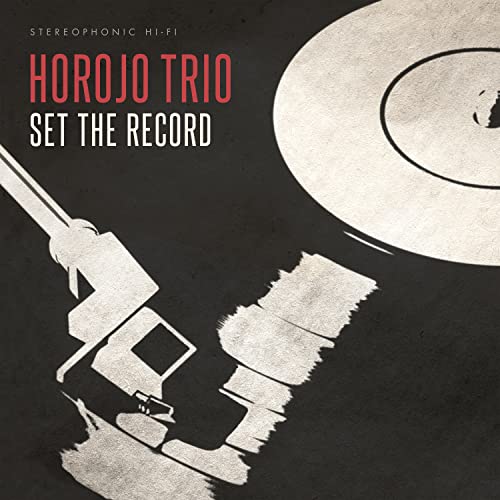 HOROJO TRIO - SET THE RECORD (CD)