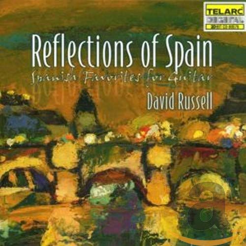 DAVID RUSSELL: REFLECTIONS OF SPAIN - SPANISH FAVORITES FOR GUITAR (CD)