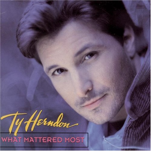 HERNDON, TY - WHAT MATTERED MOST