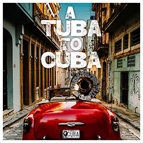 PRESERVATION HALL JAZZ BAND - TUBA TO CUBA OST (CD)