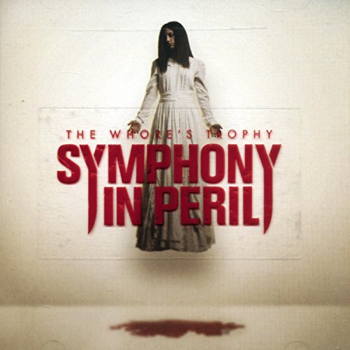 SYMPHONY IN PERIL - THE WHORE'S TROPHY (CD)