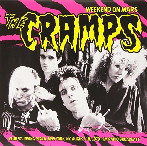 CRAMPS - WEEKEND ON MARS 1979 : IRVING PLAZA ...