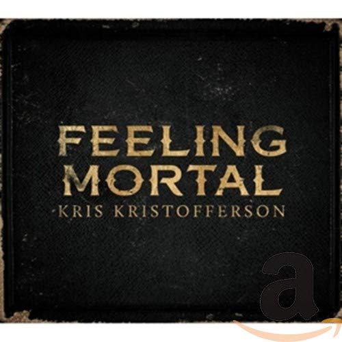 KRISTOFFERSON, KRIS - FEELING MORTAL (CD)