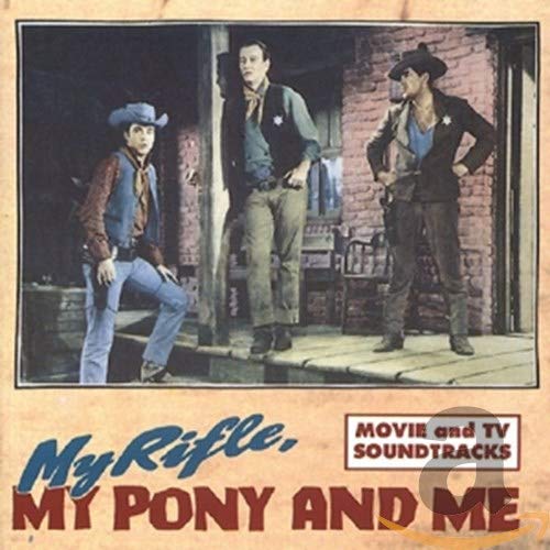 VARIOUS - MY RIFLE, MY PONY AND ME (CD)