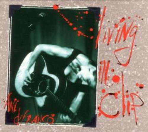 ANI DIFRANCO - LIVING IN CLIP LIVE