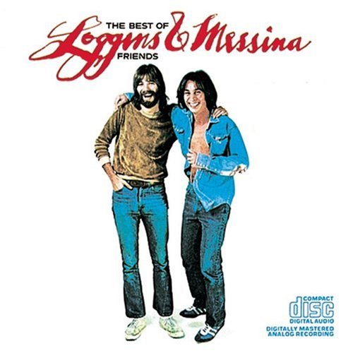 LOGGINS AND MESSINA - BEST OF FRIENDS