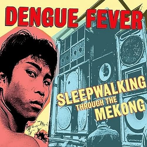 DENGUE FEVER - SLEEPWALKING THROUGH THE MEKONG (VINYL)