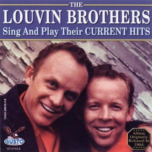 THE LOUVIN BROTHERS - SING & PLAY THEIR CURRENT (CD)