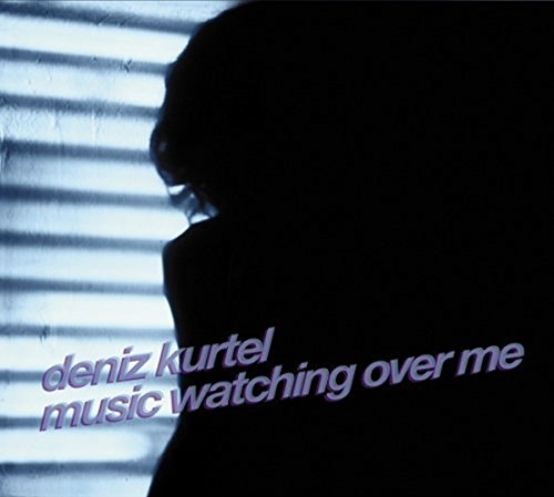 DENIZ KURTEL - MUSIC WATCHING OVER ME (CD)