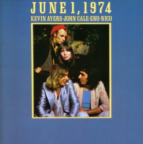 AYERS / CALE / ENO / NICO - 06/01/1974 (CD)