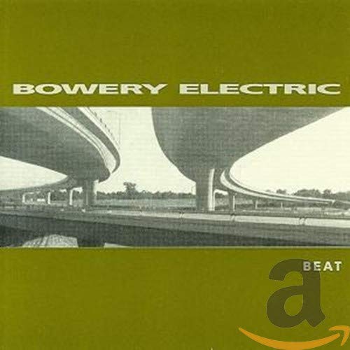 BOWERY ELECTRIC - BEAT