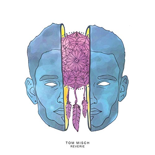 TOM MISCH - REVERIE (VINYL)