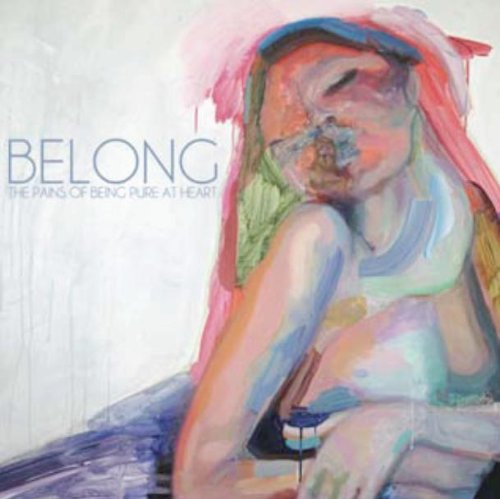 PAINS OF BEING PURE AT HEART - BELONG (VINYL)