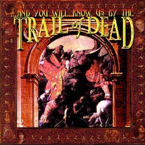 AND YOU WILL KNOW US BY THE TRAIL OF DEAD - AND YOU WILL KNOW US BY THE TRAIL OF DEAD (CD)