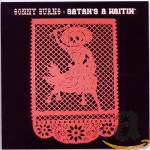 BURNS, SONNY - SATANS A WAITIN (CD)