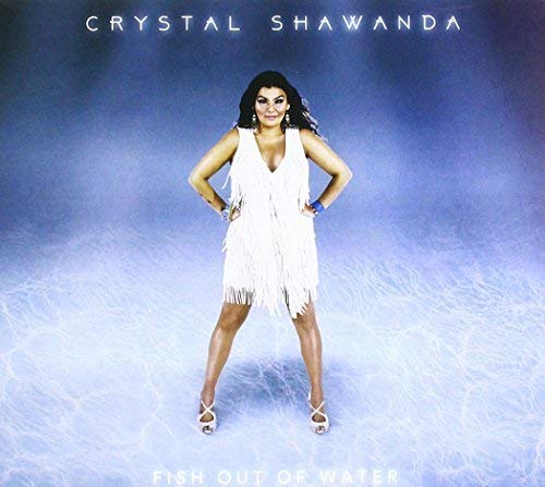 SHAWANDA, CRYSTAL - FISH OUT OF WATER (CD)