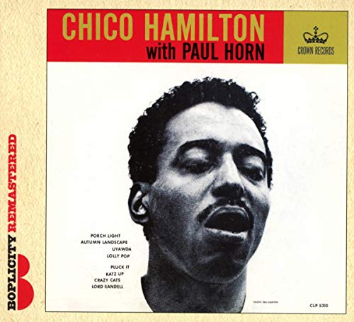 HAMILTON,CHICO / HORN,PAUL - CHICO HAMILTON WITH PAUL HORN (CD)