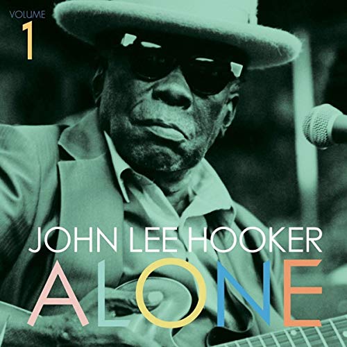 JOHN LEE HOOKER - ALONE (VOLUME 1) (VINYL)