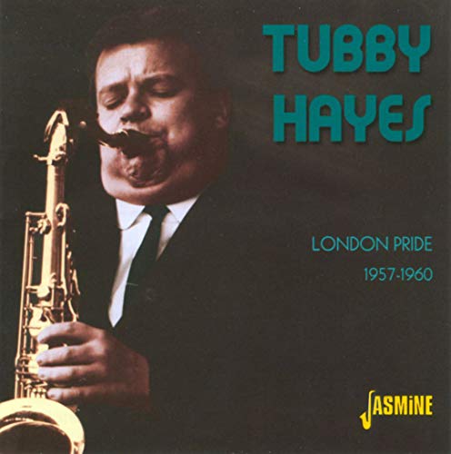 HAYES, TUBBY - LONDON PRIDE 1957-1960 (CD)