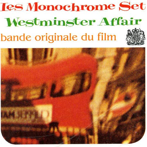 THE MONOCHROME SET - WESTMINSTER AFFAIR (CD)