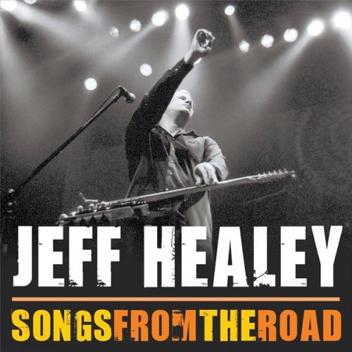 HEALLEY, JEFF - SONGS FROM THE ROAD (CD)