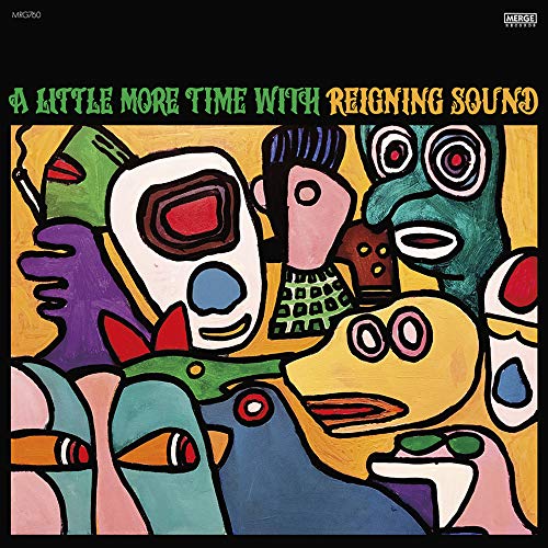 REIGNING SOUND - LITTLE MORE TIME WITH REIGNING SOUND (CD)