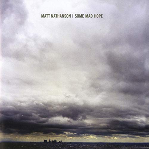 MATT NATHANSON - SOME MAD HOPE (VINYL)