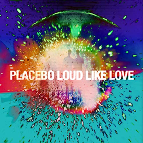 PLACEBO - LOUD LIKE LOVE (2LP VINYL)