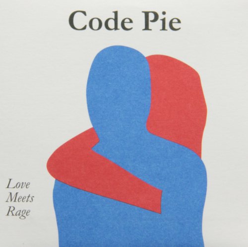 CODE PIE - LOVE MEETS RAGE (CD)