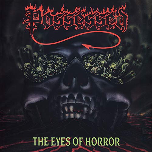 POSSESSED - THE EYES OF HORROR  (RE-ISSUE 2019) (VINYL)