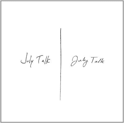 JULY TALK - JULY TALK (VINYL)