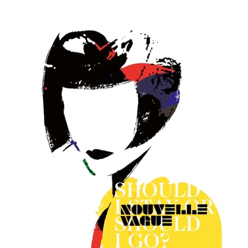 NOUVELLE VAGUE - SHOULD I STAY OR SHOULD I GO (VINYL)