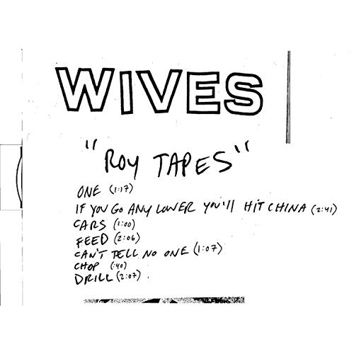 WIVES - ROY TAPES (CD)