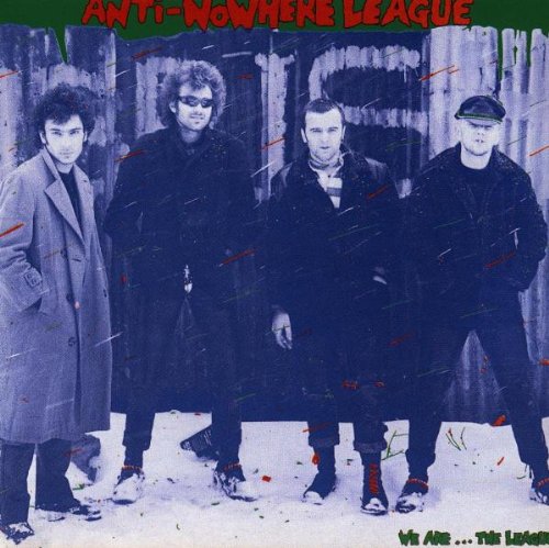 ANTI-NOWHERE LEAGUE - WE ARE THE LEAGUE