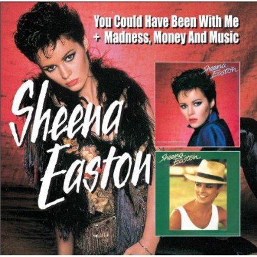 EASTON, SHEENA - YOU COULD HAVE BEEN WITH ME/MADNESS, MONEY (2CD) (CD)